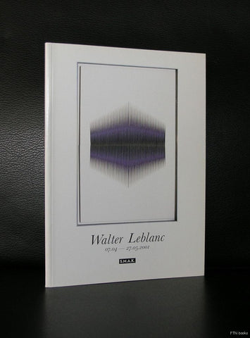 S.M.A.K. Gent, Jan Hoet # WALTER LEBLANC # 2001, mint