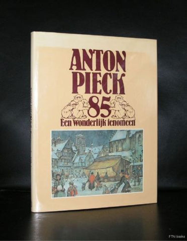 Anton Pieck # 85  EEN WONDERLIJK FENOMEEN# 1980, nm+