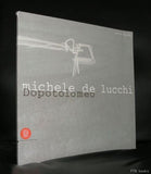 Michele De Lucchi# DOPOTOLOMEO #2002, nm