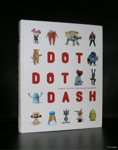 Designer Toys Action figures # DOT DOT DASH# 2006, nm++