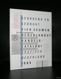Walter Nikkels ao, dutchTypography# GEORDEND EN GEDRUKT#Grafisch Nederland, 1985
