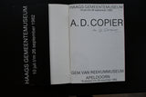 Haags Gemeentemuseum # A.D. COPIER # signed and extra signature folder, 1982, mint-