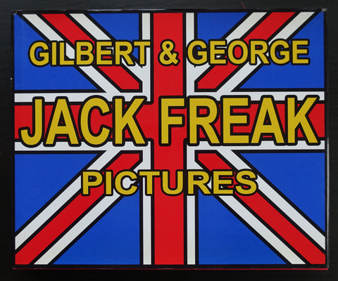 Gilbert & George # JACK FREAK PICTURES # 2009, mint-