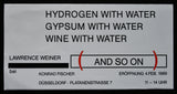 Konrad Fischer # LAWRENCE WEINER, Hydrogen with Water # 1989, mint-