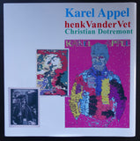 Henk van der Vet # KAREL APPEL & CHRISTIAN DOTREMONT # 1991, mint