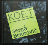 Semâ Bekirović # KOET # + extras , 2007, MINT