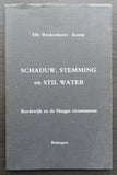 Elly Beukenhorst/ Bordewijk # SCHADUW. STEMMING em STIL WATER # 1989, mint-