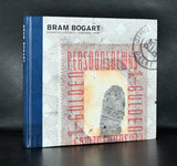 galerie Willy Schoots # BRAM BOGART, Signes d'existence # 1999, mint