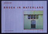 Olaf Klyn # BROEK IN WATERLAND # 2004, nm