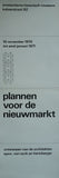 Wim Crouwel # PLANNEN VOOR DE NIEUWMARKT # poster, 1970, nm/B+