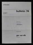 Art & Project # GER VAN ELK, Bulletin 74 # 1974, mint-