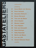 Daglicht/Beeldenstorm # GASTATELIERS # 2004, nm+