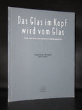 Jan Fabre, Knapik , Vlaamse Opera # DAS GLAS IM KOPF WIRD VOM GLAS# 1990, nm