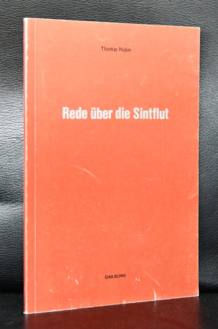 das Buro # THOMAS HUBER , Rede uber die Sintflut # 1982