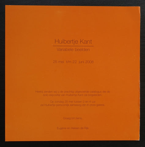 galerie de Rijk # HUIBERTJE KANT V, invitation # 2008, nm