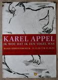 Haags Gemeentemuseum # KAREL APPEL # 1990, AO poster, nm++