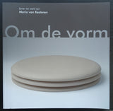 Maria van Kesteren , multiple # OM DE VORM # signed, 2012, mint