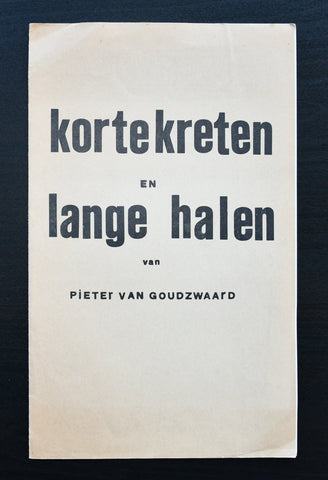 Pieter van Goudzwaard # KORTE KRETEN EN LANGE HALEN # 1967, incl brief van Goudzwaard, nm