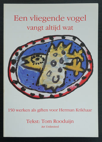 Herman Krikhaar # EEN VLIEGENDE VOGEL ....#  1993, mint-