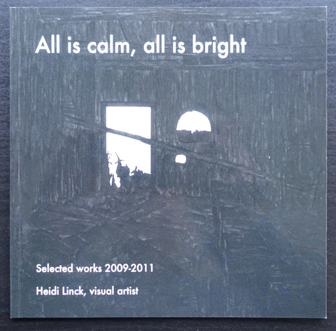 Heidi Linck # All is cal, ALL IS BRIGHT....# 2011, mint-
