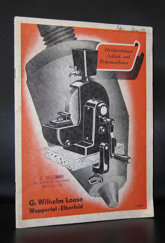 G. WILHELM LOOSE # Hochleistungs Schleif und Bohr Maschinen # 1940, vg+