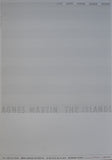 Agnes Martin # the ISLANDS# original silkscreened poster, 2004, mint-