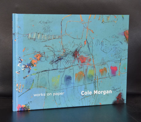 Cole Morgan # WORKS ON PAPER # 2007, signed /dedicated, mint
