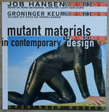 Groninger Museum, Swip Stolk # JOB HANSEN / Mutant MATERIALS # 1997, mint