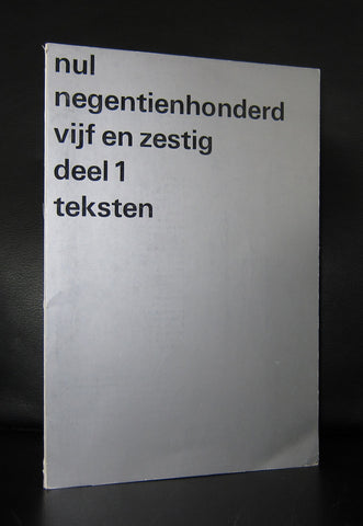 Stedelijk Museum, zero # NUL Negentienhonderd vijf en zestig , deel 1 Teksten # Crouwel