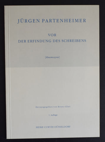 jurgen Partenheimer # DER ERFINDUNG DES SCHREIBENS # Curtze, 1986, mint