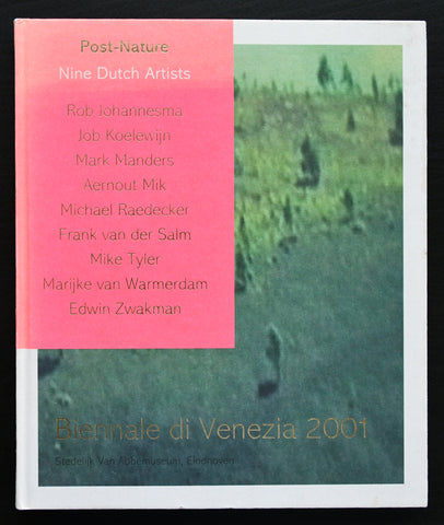 Mik, Manders ao # POST NATURE / Nine dutch artists, Venezia # 2001, nm+