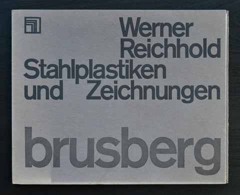 Galerie Dieter Brusberg # WERNER REICHHOLD , Sthlplastiken # 1966, nm+