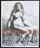 Museum het Rembrandthuis # REMBRANDTS NAAKTE WAARHEID # 2016, mint-