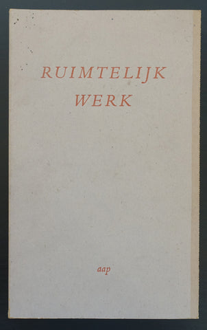 Akademie Arnhem Press/ AAP # RUIMTELIJK WERK # 1983, nm+