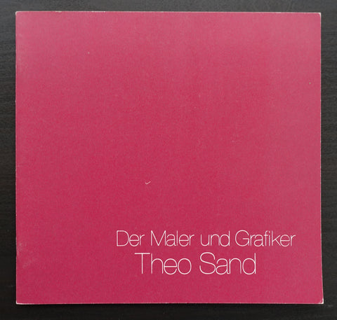 G. Braun # DER MALER UND GRAFIKER THEO SAND # ca. 1970, nm+