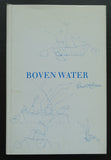 Ronald Tolman # BOVEN WATER # 2005, nm+