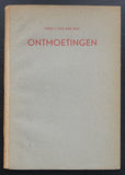 Theo J. van der Wal # ONTMOETINGEN # numbered 88, 1941 incl. original woodblock prints, vg++