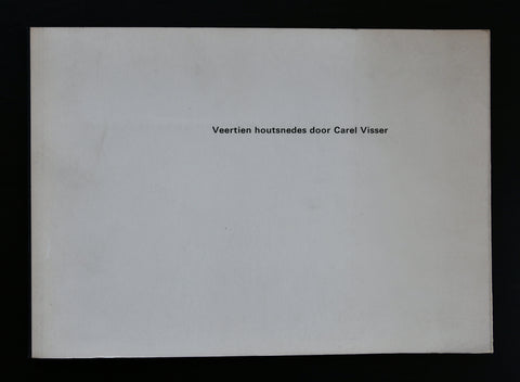 Print gallery # CAREL VISSER/ Veertien Houtsnedes # 1973, 500 cps, nm-