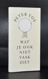 Peter Vos # WAT JE OOK NIET VAAK ZIET # 1991, mint-